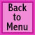 Back to Menu